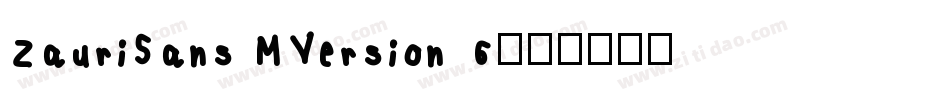 ZauriSans MVersion 6字体转换